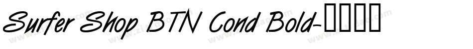 Surfer Shop BTN Cond Bold字体转换